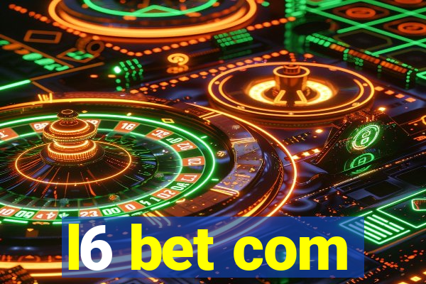 l6 bet com